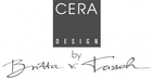   CERA-Design by Britta von Tasch GmbH